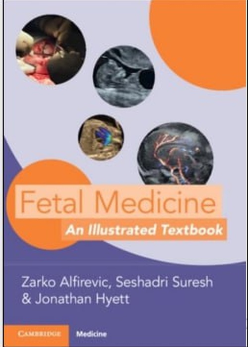 SÁCH: Fetal Medicine – An Illustrated Textbook | Giáo trình Y học bào thai minh họa