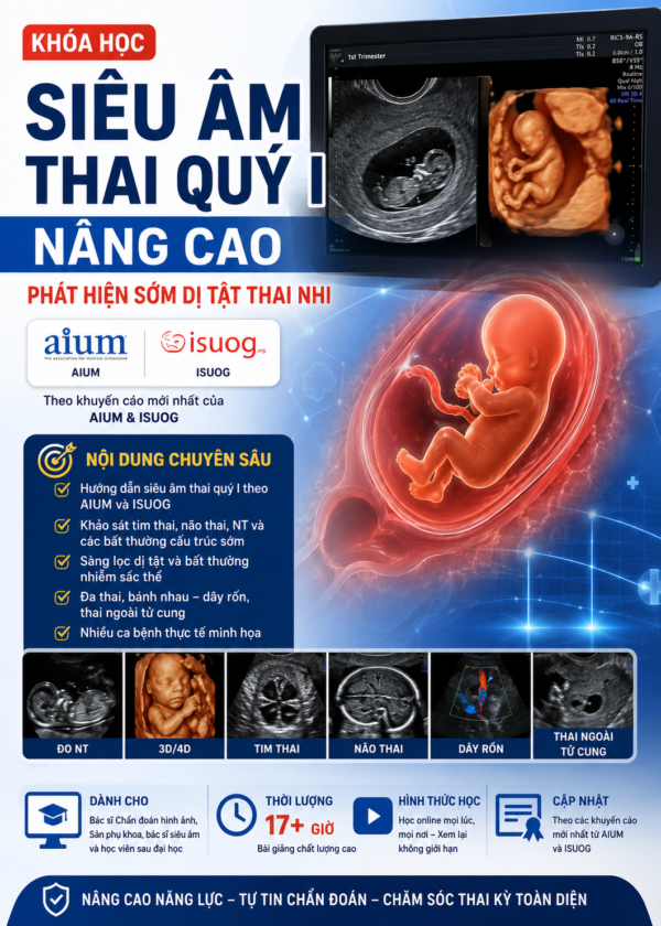 Khóa học siêu âm thai quý I nâng cao phát hiện sớm dị tật thai nhi theo AIUM và ISUOG