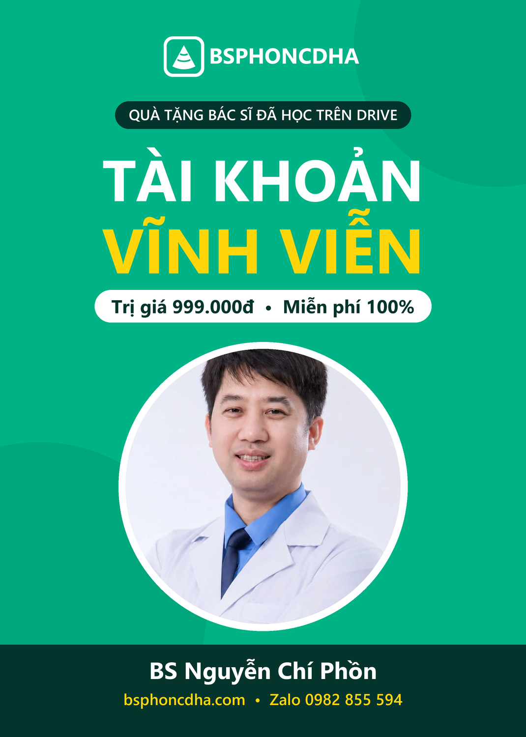 Tặng Tài khoản Vĩnh viễn cho bác sĩ đã học trên Drive – BS Nguyễn Chí Phồn
